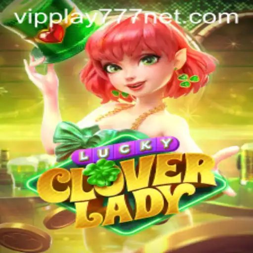 Discover the Thrills of LuckyCloverLady: A Casino Game with a Modern Twist