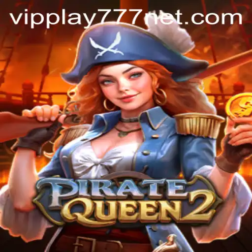PirateQueen2: Exploring the High Seas with VIPPLAY777