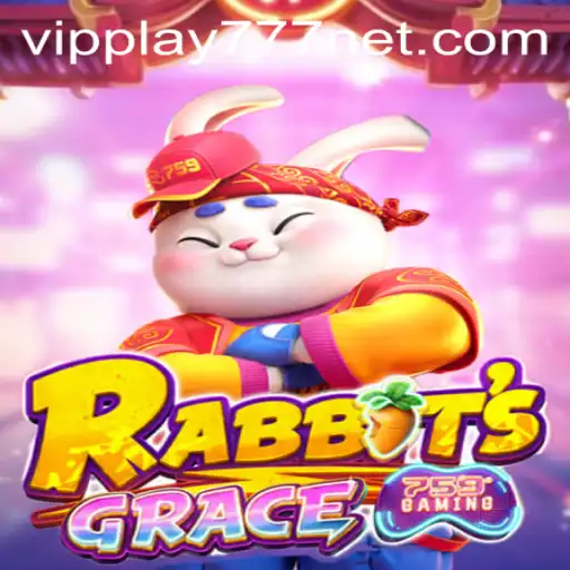Discover the Enchanting World of RabbitsGrace with VIPPLAY777